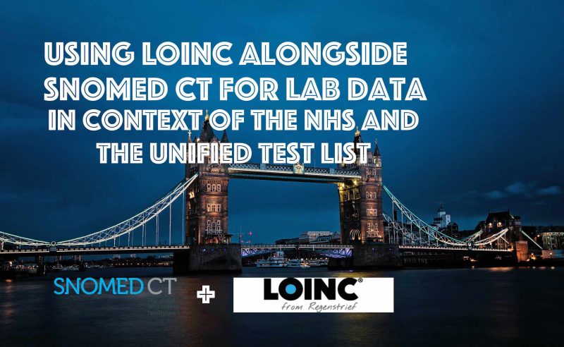 LOINC and SNOMED CT: LOINC Extension – What this means for NHS and Unified Test List