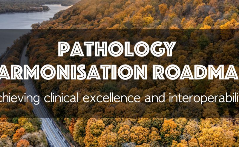Pathology Harmonisation Roadmap